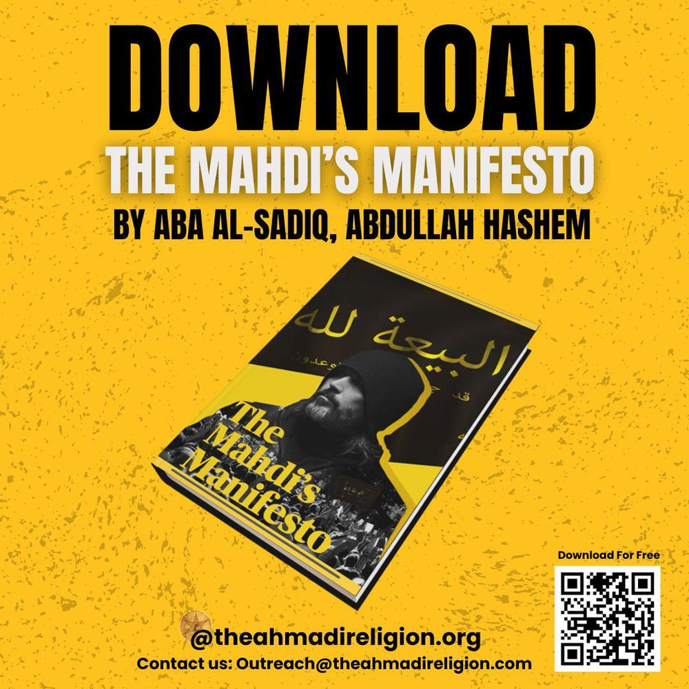 Le Manifeste du Mahdi, écrit par le Qaim Aba Al-Sadiq Abdullah Hashem. Téléchargez-le gratuitement sur www.theahmadireligion.org et écrivez à Outreach@theahmadireligion.com pour toute question.